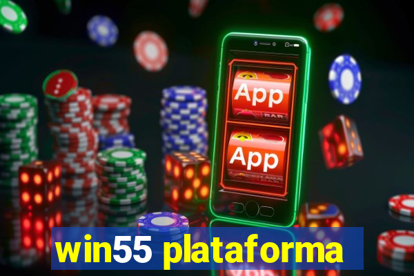 win55 plataforma